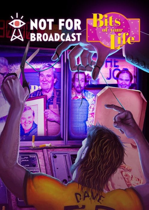Not For Broadcast: Bits of Your Life PC – DLC