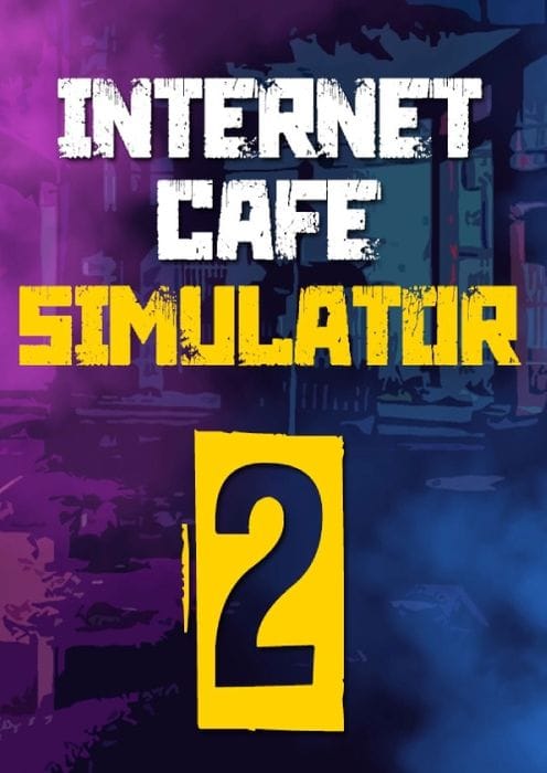 Internet Cafe Simulator 2 PC