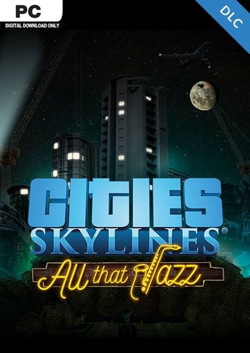 Cities Skylines – All That Jazz DLC