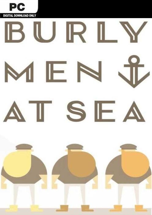 Burly Men at Sea PC